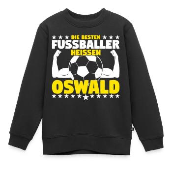 Die besten Fußballer heißen Oswald - Kinder Premium Organic Sweatshirt - Schwarz - Vorne - AI Model Kid Female (0cm)