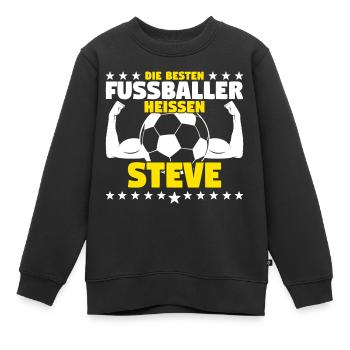 Die besten Fußballer heißen Steve - Kinder Premium Organic Sweatshirt - Schwarz - Vorne - AI Model Kid Female (0cm)