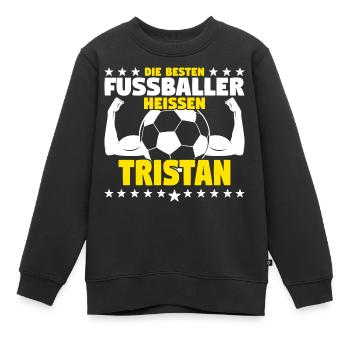 Die besten Fußballer heißen Tristan - Kinder Premium Organic Sweatshirt - Schwarz - Vorne - AI Model Kid Female (0cm)
