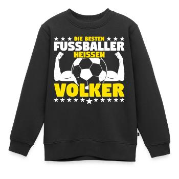 Die besten Fußballer heißen Volker - Kinder Premium Organic Sweatshirt - Schwarz - Vorne - AI Model Kid Female (0cm)