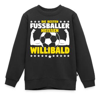Die besten Fußballer heißen Willibald - Kinder Premium Organic Sweatshirt - Schwarz - Vorne - AI Model Kid Female (0cm)