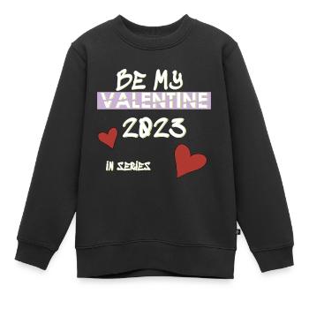 BE MY VALENTINE, Saint-Valentin - Sweat Premium enfant bio - noir - Devant - AI Model Kid Female (0cm)