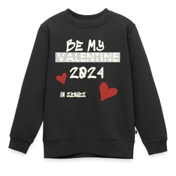 BE MY VALENTINE, Saint-Valentin - Sweat Premium enfant bio - noir - Devant - AI Model Kid Female (0cm)