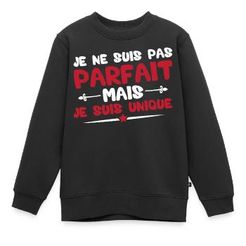 Je ne suis pas parfait mais je suis unique - Sweat Premium enfant bio - noir - Devant - AI Model Kid Female (0cm)