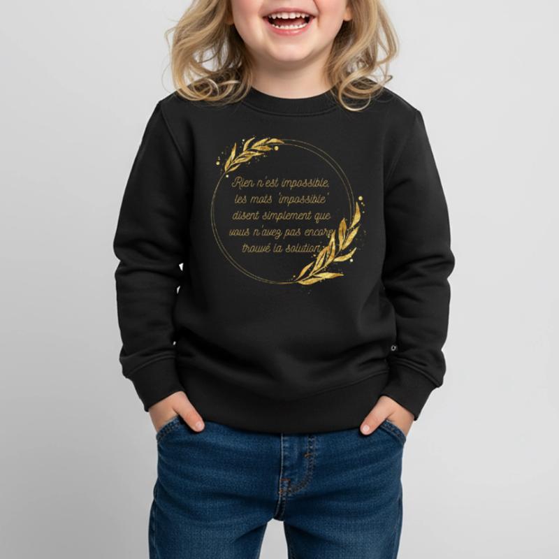 Impossible n'est pas Solution Sweat Premium enfant bio