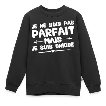 Je ne suis pas parfait mais je suis unique - Sweat Premium enfant bio - noir - Devant - AI Model Kid Female (0cm)