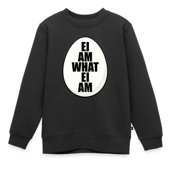 EI AM WHAT EI AM - EI - OSTEREI - EIER - OSTERN - Kinder Premium Organic Sweatshirt - Schwarz - Vorne - AI Model Kid Female (0cm)