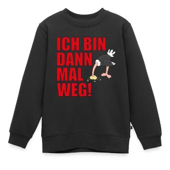 ICH BIN DANN MAL WEG! - Kinder Premium Organic Sweatshirt - Schwarz - Vorne - AI Model Kid Female (0cm)