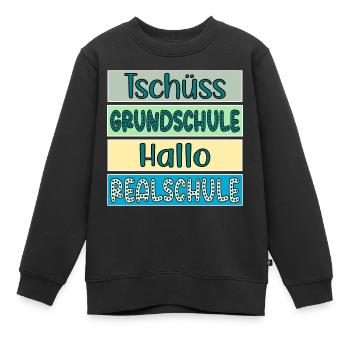 Tschüss Grundschule Hallo Realschule Schulwechsel - Kinder Premium Organic Sweatshirt - Schwarz - Vorne - AI Model Kid Female (0cm)