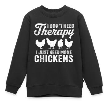 Ich brauche keine Therapie, ich brauche nur mehr Hühner - Kinder Premium Organic Sweatshirt - Schwarz - Vorne - AI Model Kid Female (0cm)