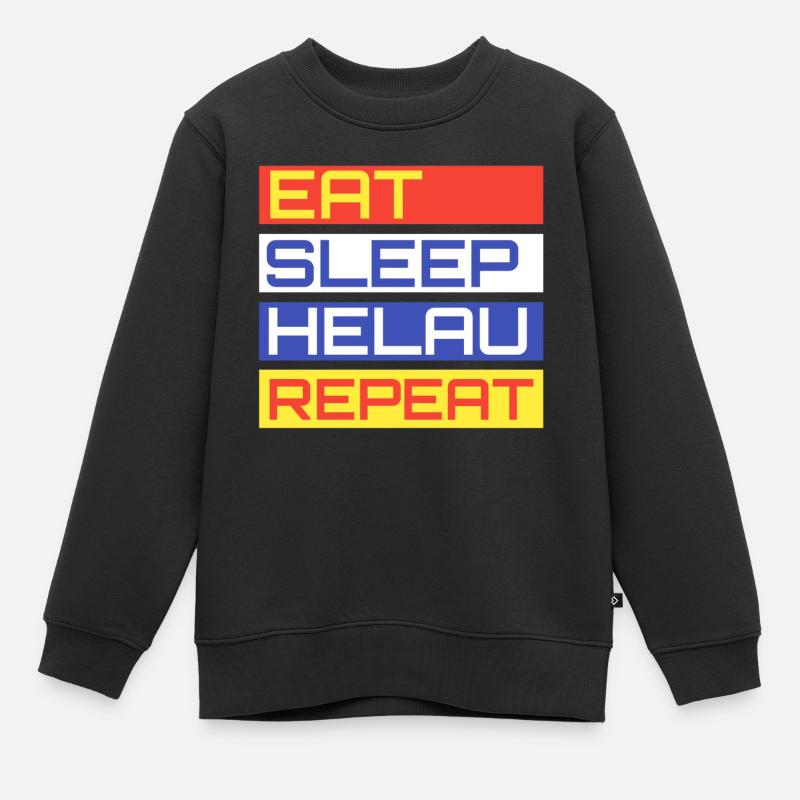 EAT SLEEP HELAU REPEAT Design - Kinder Premium Organic Sweatshirt - Schwarz