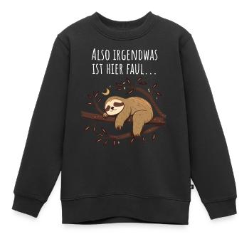 Il y a quelque chose de louche ici | Cadeau de paresseux - Sweat Premium enfant bio - noir - Devant - AI Model Kid Female (0cm)