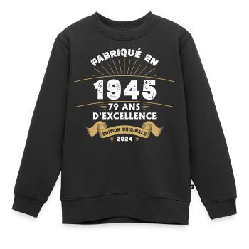 Made in 1945 79 Years of Original Excellence - Kids Premium Organic Sweatshirt - black - Front - AI Model Kid Female (0cm)