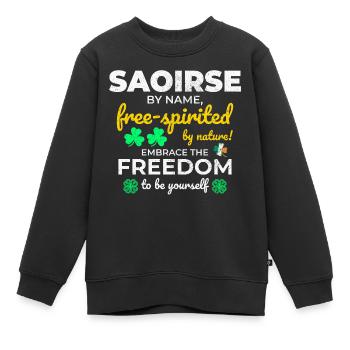 Nom de fille irlandaise drôle : Saoirse - libre - Sweat Premium enfant bio - noir - Devant - AI Model Kid Female (0cm)
