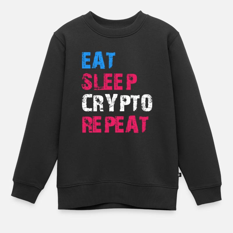 EAT SLEEP CRYPTO REPEAT - Kids Premium Organic Sweatshirt - black