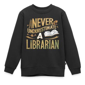 Unterschätze niemals einen Bibliothekar - Kinder Premium Organic Sweatshirt - Schwarz - Vorne - AI Model Kid Female (0cm)
