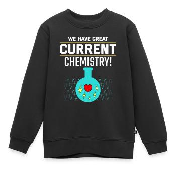 Elektriker Valentine: Großartige aktuelle Chemie - Kinder Premium Organic Sweatshirt - Schwarz - Vorne - AI Model Kid Female (0cm)