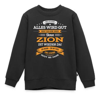 ALLES WIRD GUT, DIE LEGENDE ZION IST DA - Kinder Premium Organic Sweatshirt - Schwarz - Vorne - AI Model Kid Female (0cm)