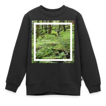 Go outside, touch some grass. Go outside... - Kids Premium Organic Sweatshirt - black - Front - AI Model Kid Female (0cm)