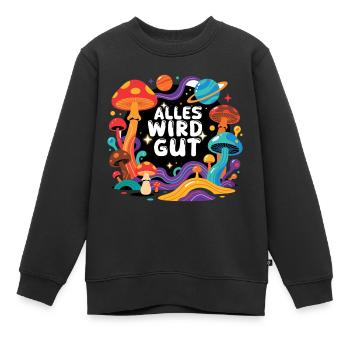 Alles wird gut - Retro Pilze Weltraum Design - Kinder Premium Organic Sweatshirt - Schwarz - Vorne - AI Model Kid Female (0cm)