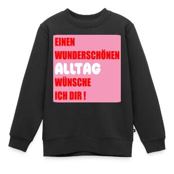 Alltag Wünsche - Kinder Premium Organic Sweatshirt - Schwarz - Vorne - AI Model Kid Female (0cm)