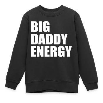 Big daddy energy - Kinder Premium Organic Sweatshirt - Schwarz - Vorne - AI Model Kid Female (0cm)