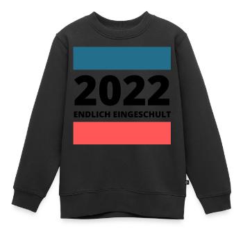 2022 endlich eingeschult Einschulung erste Klasse - Kinder Premium Organic Sweatshirt - Schwarz - Vorne - AI Model Kid Female (0cm)