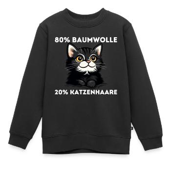 80 Prozent Baumwolle 20 Prozent Katzenhaare Spruch - Kinder Premium Organic Sweatshirt - Schwarz - Vorne - AI Model Kid Female (0cm)