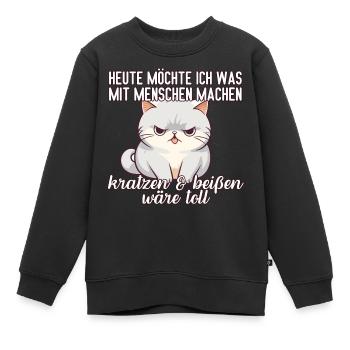 Heute möchte ich was mit Menschen machen Katze - Kinder Premium Organic Sweatshirt - Schwarz - Vorne - AI Model Kid Female (0cm)