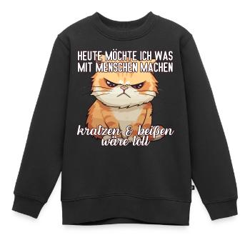 Heute möchte ich was mit Menschen machen Katze - Kinder Premium Organic Sweatshirt - Schwarz - Vorne - AI Model Kid Female (0cm)