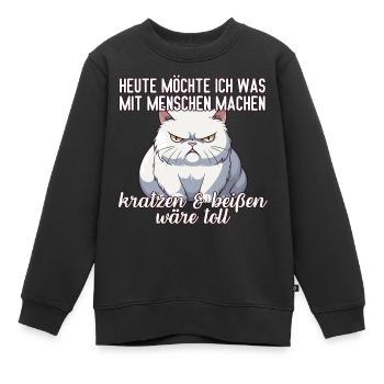 Heute möchte ich was mit Menschen machen Katze - Kinder Premium Organic Sweatshirt - Schwarz - Vorne - AI Model Kid Female (0cm)