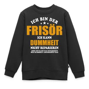 Ich bin Frisör, ich kann Dummheit nicht reparieren - Kinder Premium Organic Sweatshirt - Schwarz - Vorne - AI Model Kid Female (0cm)