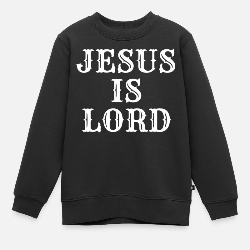 Jésus est Seigneur - Citation chrétienne - Sweat Premium enfant bio - noir