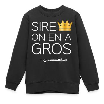 Citation Perceval et Karadoc - Sire on en a gros - Sweat Premium enfant bio - noir - Devant - AI Model Kid Female (0cm)