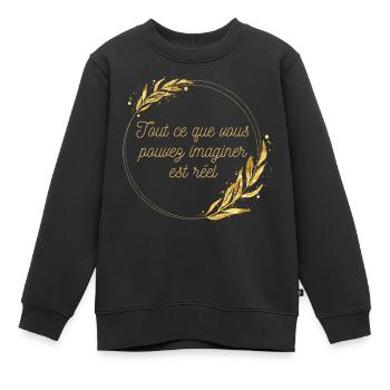 Tout ce que vous pouvez imaginer est réel - Sweat Premium enfant bio - noir - Devant - AI Model Kid Female (0cm)