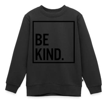 Be kind. - Kids Premium Organic Sweatshirt - black - Front - AI Model Kid Female (0cm)