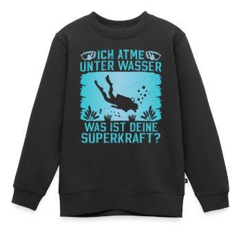Ich atme unter Wasser Was ist deine Superkraft - Kinder Premium Organic Sweatshirt - Schwarz - Vorne - AI Model Kid Female (0cm)