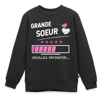 Grande soeur veuillez patienter - Sweat Premium enfant bio - noir - Devant - AI Model Kid Female (0cm)