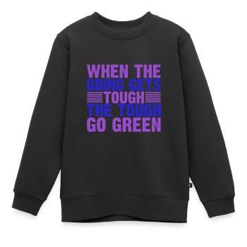 Umweltgeschenke, wenn es hart auf hart kommt - Kinder Premium Organic Sweatshirt - Schwarz - Vorne - AI Model Kid Female (0cm)