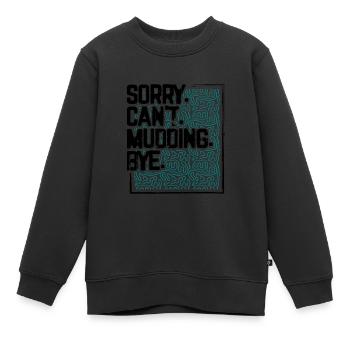 Mudder Geschenk Tut mir leid, ich kann mich nicht verabschieden, lustig 4x4 aus - Kinder Premium Organic Sweatshirt - Schwarz - Vorne - AI Model Kid Female (0cm)