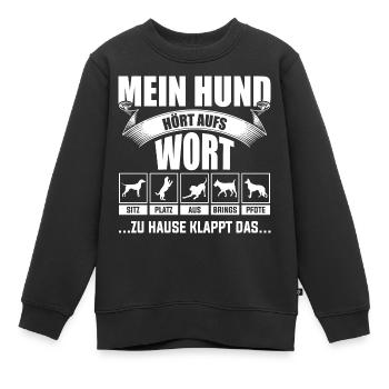 Mein Hund hört aufs Wort - Kinder Premium Organic Sweatshirt - Schwarz - Vorne - AI Model Kid Female (0cm)