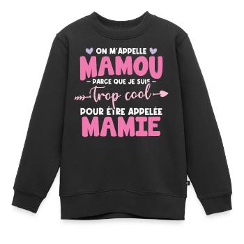 On m'appelle Mamou parce que je suis trop cool - Sweat Premium enfant bio - noir - Devant - AI Model Kid Female (0cm)