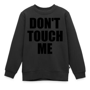Dont touch me - Sweat Premium enfant bio - noir - Devant - AI Model Kid Female (0cm)