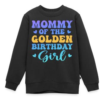 Mommy of the golden birthday girl - Sweat Premium enfant bio - noir - Devant - AI Model Kid Female (0cm)