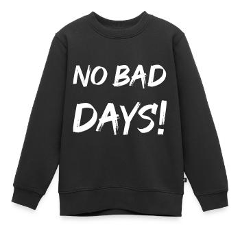 Pas de mauvais jours! - Sweat Premium enfant bio - noir - Devant - AI Model Kid Female (0cm)