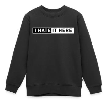 I Hate It Here Social Anxiety Disorder - Kids Premium Organic Sweatshirt - black - Front - AI Model Kid Female (0cm)