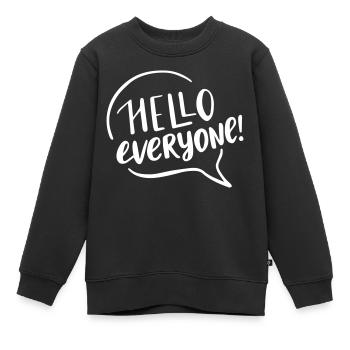 Hello Hallo Willkomen Everyone Baby Kinder - Kinder Premium Organic Sweatshirt - Schwarz - Vorne - AI Model Kid Female (0cm)