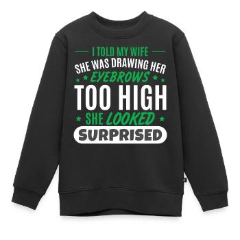Ehemann Ehefrau Witz Papa Witz - Kinder Premium Organic Sweatshirt - Schwarz - Vorne - AI Model Kid Female (0cm)