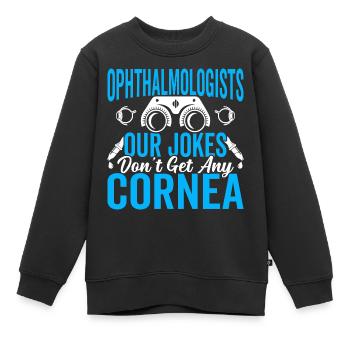 L’ophtalmologiste plaisante, n’a pas d’opticiens cornéens - Sweat Premium enfant bio - noir - Devant - AI Model Kid Female (0cm)