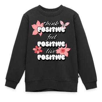 Penser positif Se sentir positif Vivre des femmes positives - Sweat Premium enfant bio - noir - Devant - AI Model Kid Female (0cm)